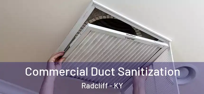 Commercial Duct Sanitization Radcliff - KY